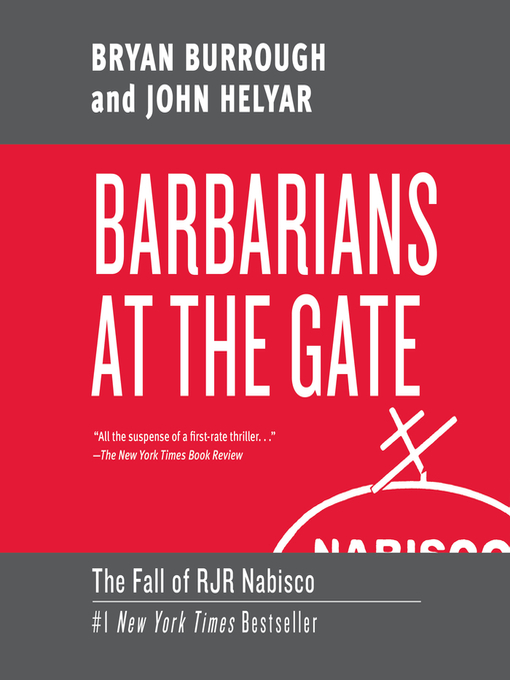 Title details for Barbarians at the Gate by Bryan Burrough - Wait list